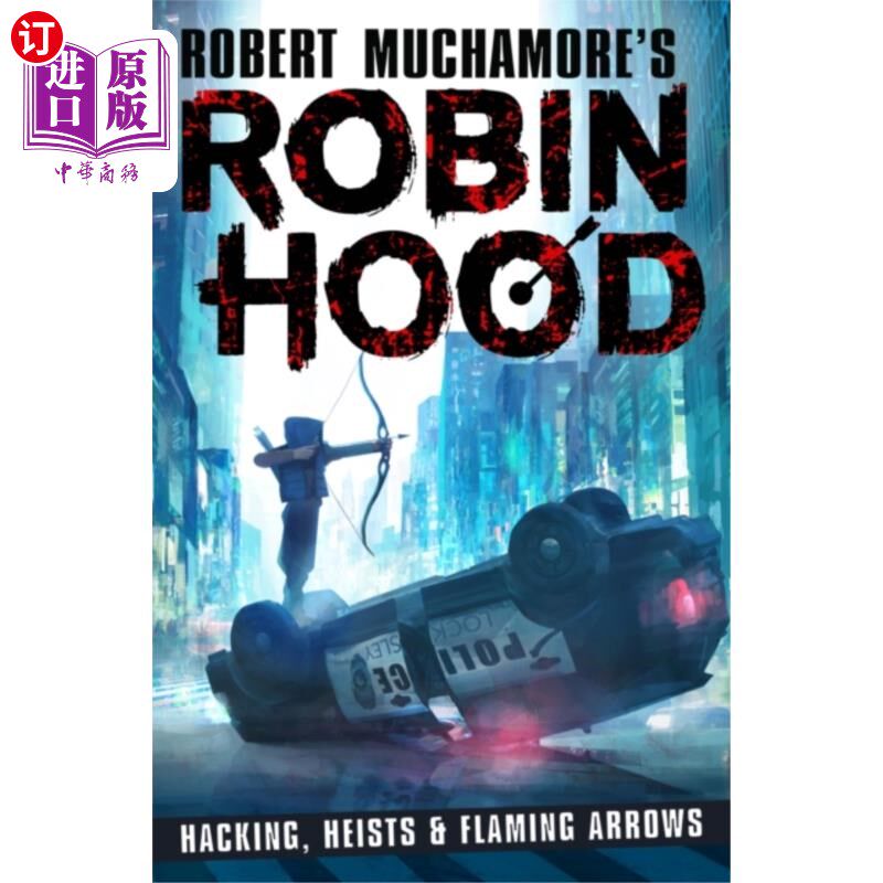 海外直订Robin Hood: Hacking, Heists & Flaming Arrows (Ro... 罗宾汉:黑客，抢劫和火焰箭