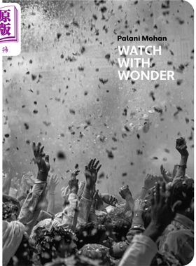 Watch with Wonder 静观奇迹 （英语）自然风景摄影集 港台艺术原版 Palani Mohan【中商原版】