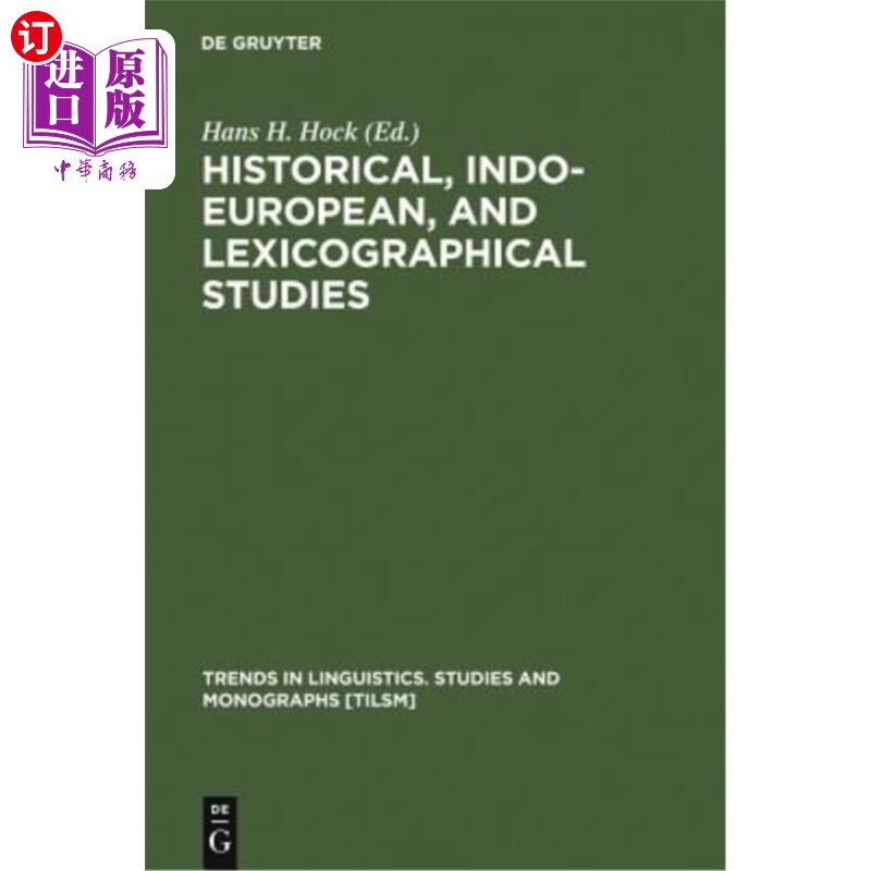 海外直订Historical, Indo-European, and Lexicographical Studies 历史、印欧语和词典学研究