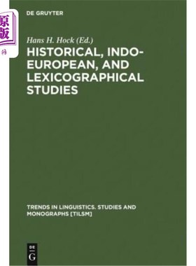 海外直订Historical, Indo-European, and Lexicographical Studies 历史、印欧语和词典学研究