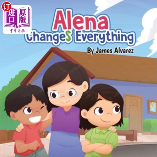海外直订Alena Changes Everything 阿莱娜改变一切