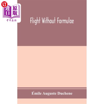 海外直订Flight without formulae; simple discussions on the mechanics of the aeroplane 没有公式的飞行；关于飞机力学