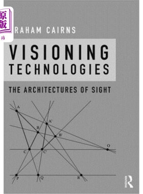 海外直订Visioning Technologies: The Architectures of Sight 视觉技术:视觉的架构
