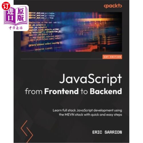 海外直订JavaScript from Frontend to Backend: Learn full stack JavaScript development usi 从前端到后端Java