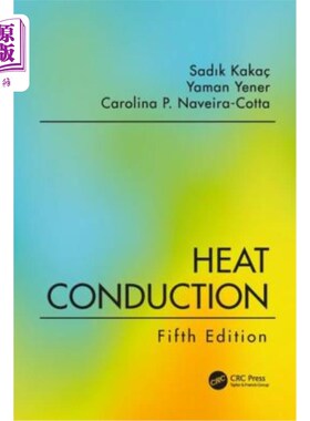 海外直订Heat Conduction, Fifth Edition 热传导，第五版