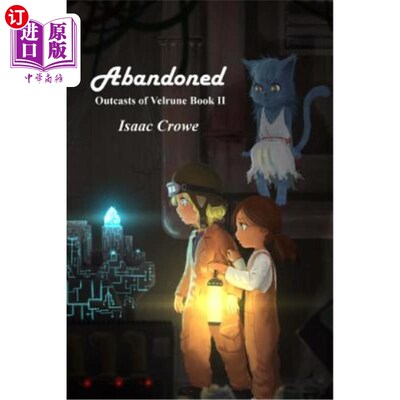 海外直订Outcasts of Velrune: Abandoned 威尔卢恩的弃儿:被遗弃