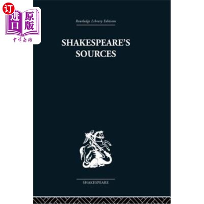 海外直订Shakespeare's Sources: Comedies and Tragedies 莎士比亚的资料来源：喜剧和悲剧