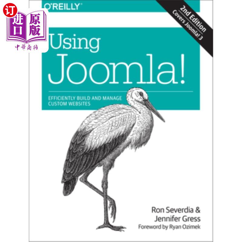海外直订Using Joomla!: Efficiently Build and Manage Custom Websites 使用Joomla！：高效地建立和管理定制网站