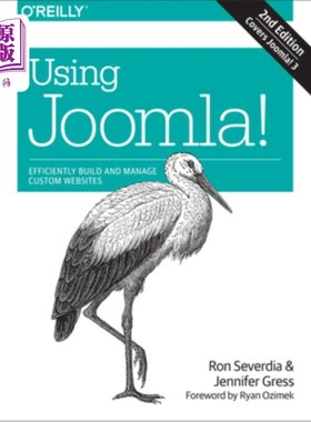 海外直订Using Joomla!: Efficiently Build and Manage Custom Websites 使用Joomla！：高效地建立和管理定制网站