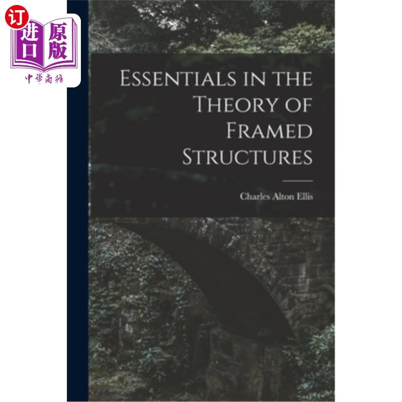 海外直订Essentials in the Theory of Framed Structures 框架结构理论要点“，