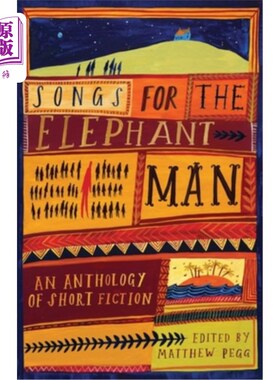 海外直订Songs for the Elephant Man: Strange Tales of Outsiders and Loners 象人之歌:局外人和孤独者的奇怪故事
