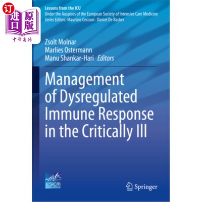 海外直订医药图书Management of Dysregulated Immune Response in the Critically Ill 危重病人免疫反应失调的处理