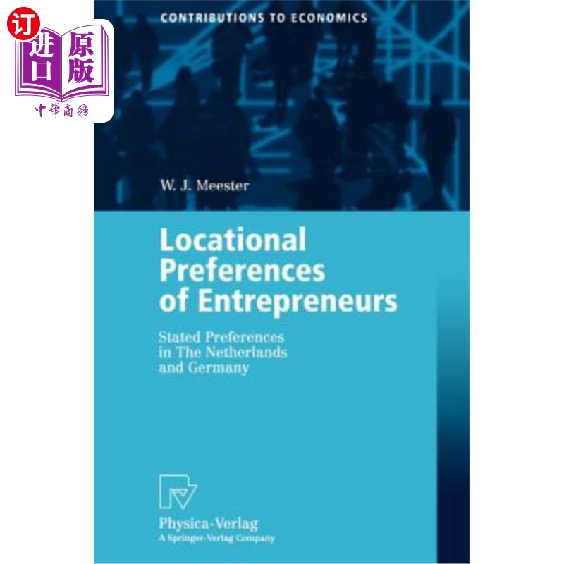 海外直订Locational Preferences of Entrepreneurs: Stated Preferences in the Netherlands a 企业家的区位偏好:荷兰和德