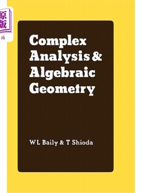 海外直订Complex Analysis and Algebraic Geometry: A Collection of Papers Dedicated to K.  复分析与代数几何：科戴拉专著集