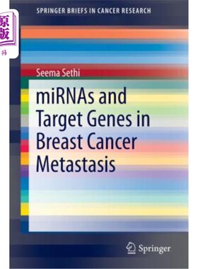 海外直订医药图书Mirnas and Target Genes in Breast Cancer Metastasis 乳腺癌转移中的mirna和靶基因
