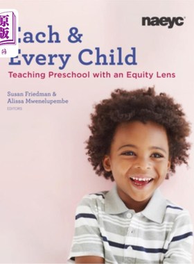 海外直订Each and Every Child: Using an Equity Lens When Teaching in Preschool 每一个孩子:在学前教育教学中使用公平的视角