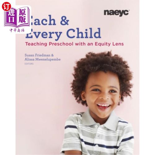 海外直订Each and Every Child: Using an Equity Lens When Teaching in Preschool 每一个孩子:在学前教育教学中使用公平的视角