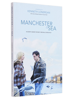 Manchester by the Sea: A Screenplay 进口艺术 海边的曼彻斯特：剧本【中商原版】
