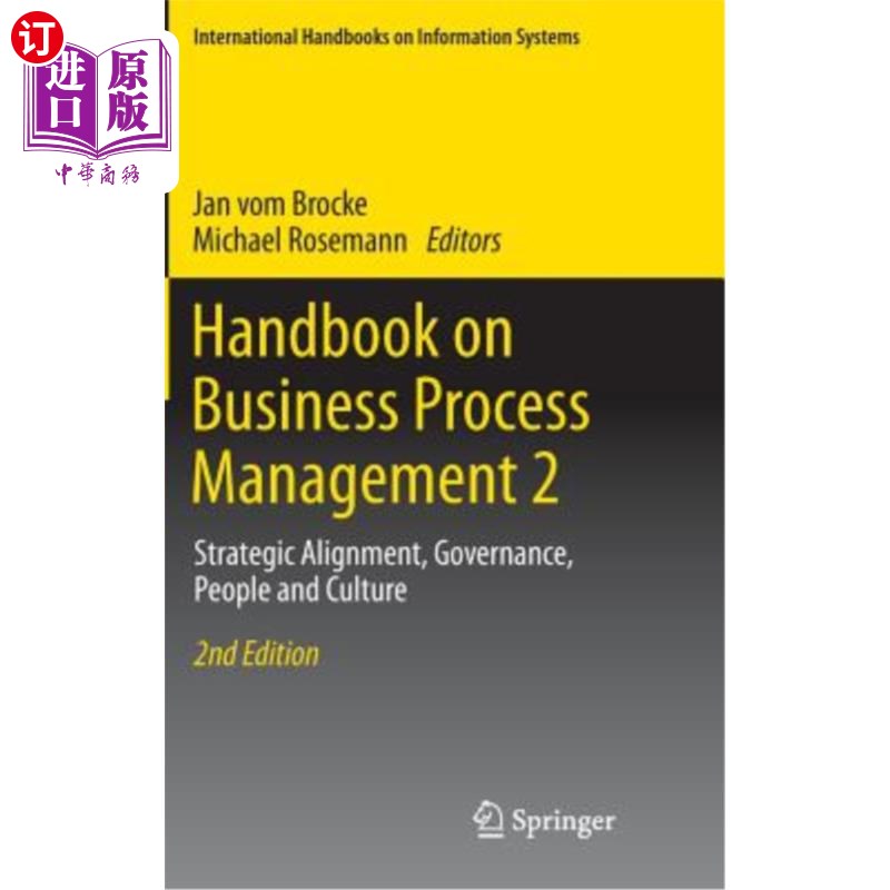 海外直订Handbook on Business Process Management 2: Strategic Alignment, Governance, Peop 业务流程管理手册2:战略对齐