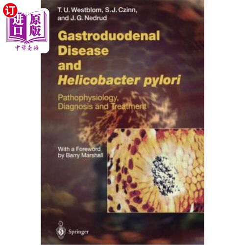海外直订医药图书Gastroduodenal Disease and Helicobacter Pylori: Pathophysiology, Diagnosis and T 胃十二指肠疾病与幽
