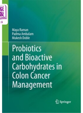 海外直订Probiotics and Bioactive Carbohydrates in Colon Cancer Management 益生菌和生物活性碳水化合物在结肠癌治疗中