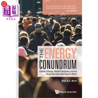 海外直订Energy Conundrum, The: Climate Change, Global Prosperity, and the Tough Decision 能源难题:气候变化，全球繁
