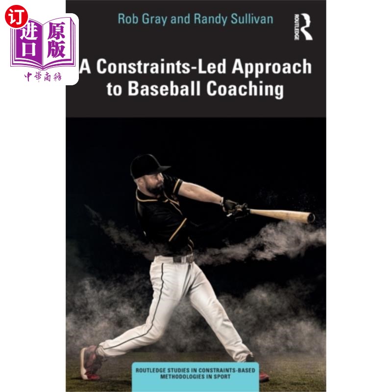 海外直订Constraints-Led Approach to Baseball Coaching 约束导向的棒球教练方法
