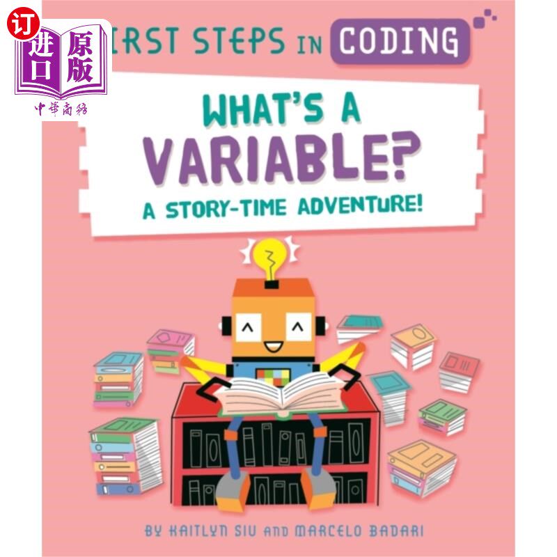海外直订First Steps in Coding: What's a Variable? 编码的第一步:什么是变量?