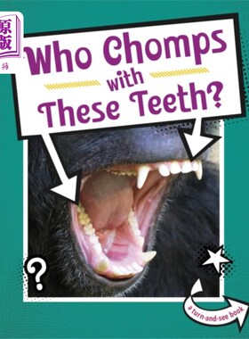 海外直订Who Chomps With These Teeth? 谁用这些牙齿咀嚼?