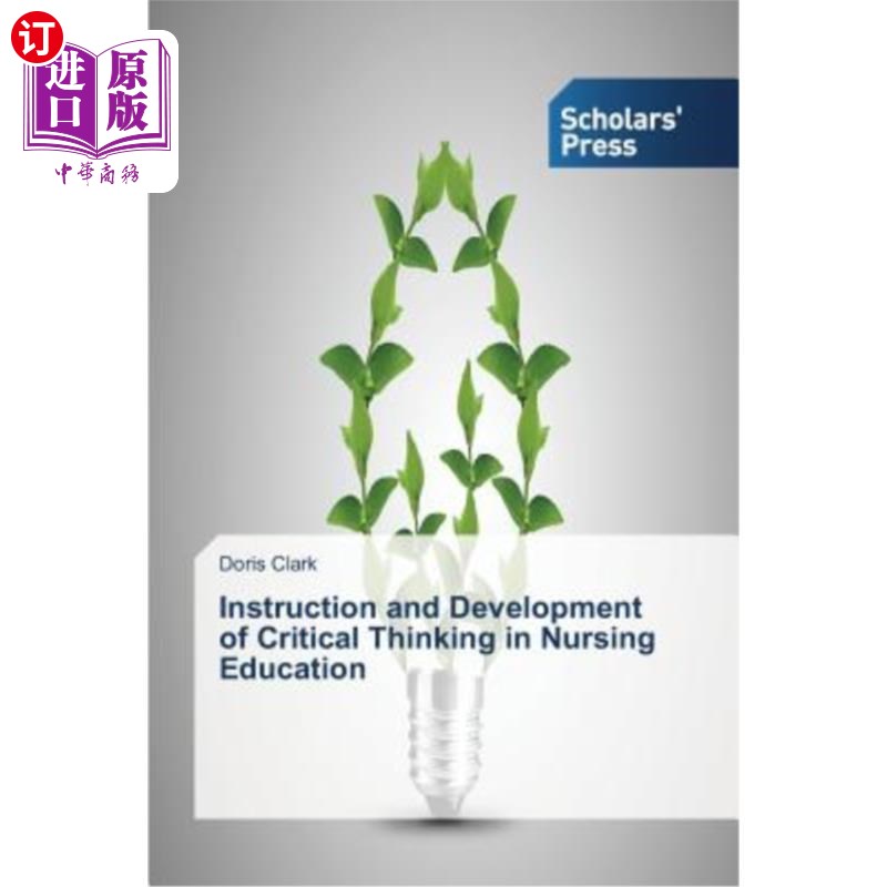 海外直订Instruction and Development of Critical Thinking in Nursing Education 护理教育中批判性思维的指导与发展