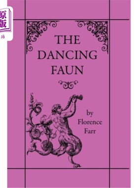 海外直订The Dancing Faun 农牧之神的舞蹈