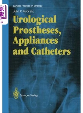海外直订医药图书Urological Prostheses, Appliances and Catheters 泌尿外科假体、器械和导管