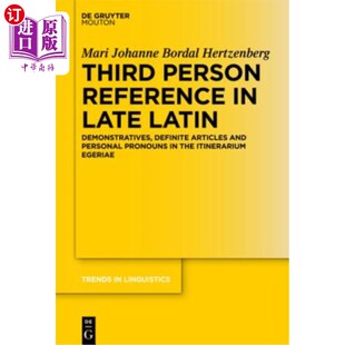 Definite Person Latin 海外直订Third Articles 晚期拉丁语中 Pers Reference 第三人称参考 Late and Demonstratives