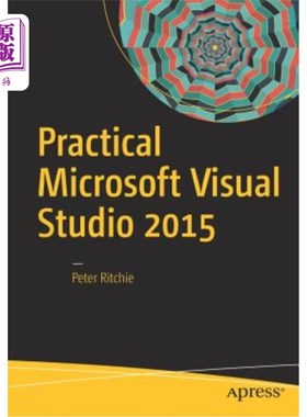 海外直订Practical Microsoft Visual Studio 2015 实用Microsoft Visual Studio 2015