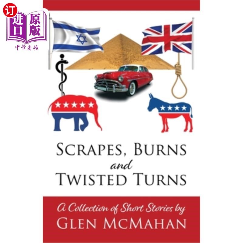 海外直订scrapes, burns, and twisted turns 擦伤,烧伤和扭曲