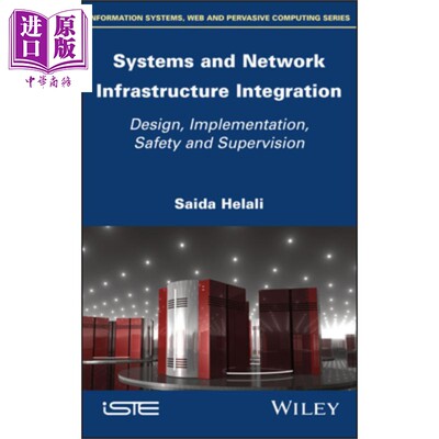 系统与网络基础架构集成 设计 实施 安全与监督 Systems And Network Infrastructure Integration Design 英文原版 Saida He