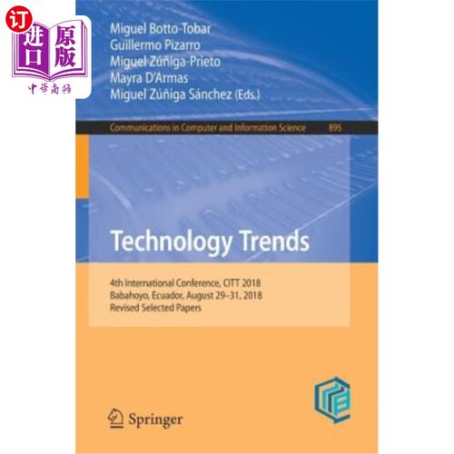 海外直订Technology Trends: 4th International Conference, Citt 2018, Babahoyo, Ecuador, A 技术趋势：第四届国际会议，Ci