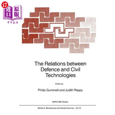 海外直订The Relations Between Defence and Civil Technologies 国防与民用技术的关系