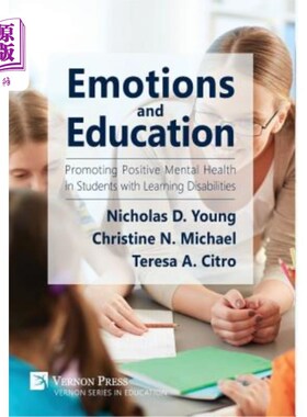 海外直订Emotions and Education: Promoting Positive Mental Health in Students with Learni 情绪与教育:促进学习障碍学