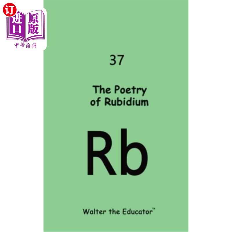 海外直订The Poetry of Rubidium 《铷的诗