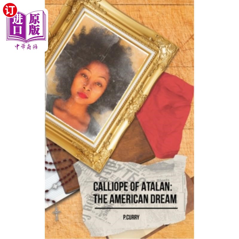 海外直订Calliope Of Atalan: The American Dream 卡丽欧佩:美国梦