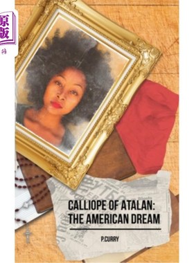 海外直订Calliope Of Atalan: The American Dream 卡丽欧佩:美国梦