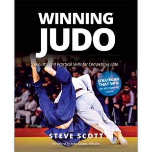 预售 制胜柔道 竞技柔道的现实和实用技巧 英文原版 Winning Judo Realistic and Practical Skills Steve Scott【中商原版】