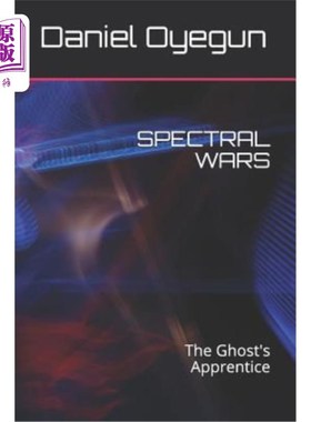 海外直订Spectral Wars: The Ghost's Apprentice 光谱战争：幽灵学徒