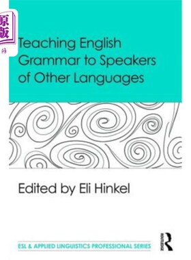 海外直订Teaching English Grammar to Speakers of Other Languages 向说其他语言的人教授英语语法