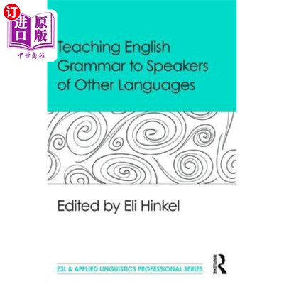 海外直订Teaching English Grammar to Speakers of Other Languages 向说其他语言的人教授英语语法