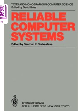 海外直订Reliable Computer Systems: Collected Papers of the Newcastle Reliability Project 可靠的计算机系统：纽卡斯尔