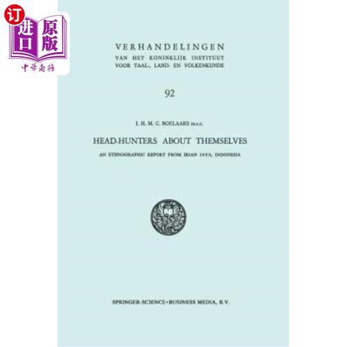 海外直订Head-Hunters about Themselves: An Ethnographic Report from Irian Jaya, Indonesia 猎头自我介绍：来自印度尼西