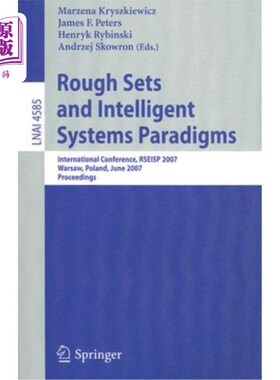 海外直订Rough Sets and Intelligent Systems Paradigms: International Conference, Rseisp 2 粗糙集与智能系统范例：2007