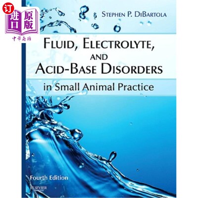 海外直订医药图书Fluid, Electrolyte, and Acid-Base Disorders in Small Animal Practice 小动物实践中的液体、电解质和酸
